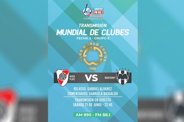 MDC: River va por la clasificación ante Monterrey y lo vivís por Radio LV11